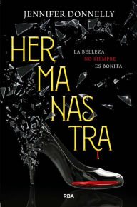 Title: Hermanastra, Author: Jennifer Donnelly