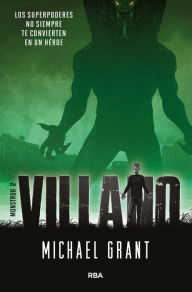 Title: Villano (Monstruo 2), Author: Michael Grant