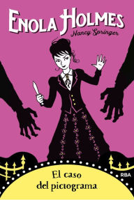 El caso del pictograma (Enola Holmes 5) / The Case of the Cryptic Crinoline