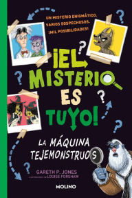 Title: La máquina tejemonstruos / Solve Your Own Mystery: The Monster Maker, Author: Gareth P. Jones