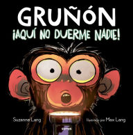 Title: ¡Aquí no duerme nadie! / Grumpy Monkey Up All Night, Author: Suzanne Lang