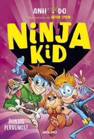 Title: Ninja Kid 8 - ¡Ninjas perrunos!, Author: Anh Do