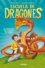 Title: Escuela de dragones 1 - El despertar del dragón de tierra, Author: Tracey West