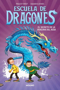 Title: Escuela de dragones 3 - El secreto de la dragona del agua, Author: Tracey West