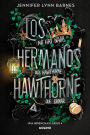 Los hermanos Hawthorne / The Brothers Hawthorne