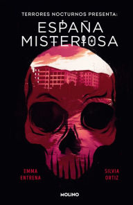 Title: Terrores Nocturnos. España misteriosa, Author: Emma Entrena