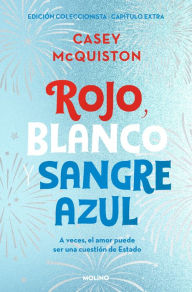 Title: Rojo, blanco y sangre azul (edición coleccionista con capítulo extra), Author: Casey McQuiston