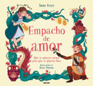 Title: Empacho de Amor: Que te quieran menos, pero que te quieran bien / Love Overload, Author: ANNA RAYO