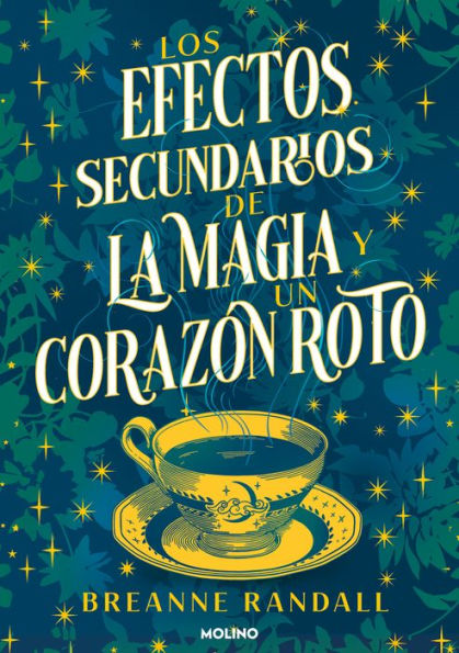 Los efectos secundarios de la magia y un corazón roto / The Unfortunate Effects of Heartbreak and Magic