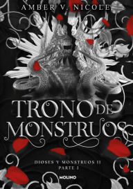 Title: Trono de monstruos. Parte 1 (Dioses y monstruos 2), Author: Amber V. Nicole