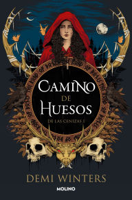 Title: Camino de huesos / The Road of Bones, Author: Demi Winters