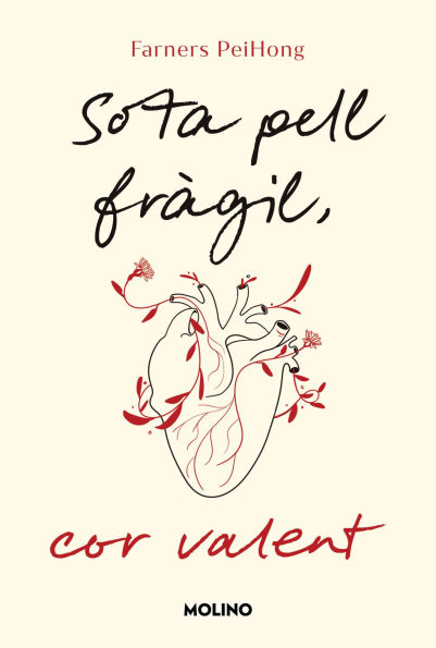 Sota pell fràgil, cor valent