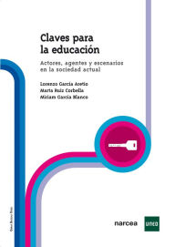 Title: Claves para la Educación: Actores, agentes y escenarios en la sociedad actual, Author: Lorenzo García