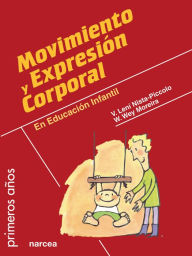 Title: Movimiento y expresión corporal: En Educación Infantil, Author: Vilma Lení Nista-Piccolo
