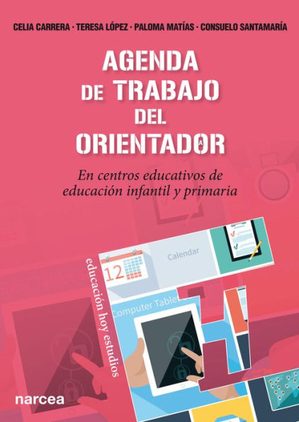 Agenda de trabajo del Orientador: En centros educativos de educación infantil y primaria