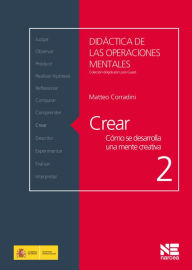 Title: Crear: Cómo se desarrolla una mente creativa, Author: Matteo Corradini