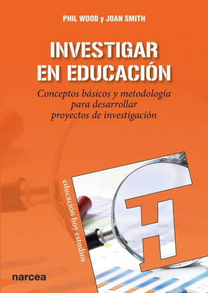 Investigar en educación: Conceptos básicos y metodología para desarrollar proyectos de investigación