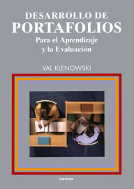 Title: Desarrollo de portafolios: Para el aprendizaje y la evaluación, Author: Val Klenowski