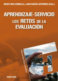 Title: Aprendizaje-Servicio: Los retos de la evaluación, Author: Marta Ruiz-Corbella