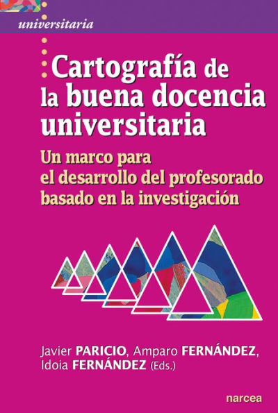 Cartografía de la buena docencia universitaria: Un marco para el desarrollo del profesorado basado en la investigación