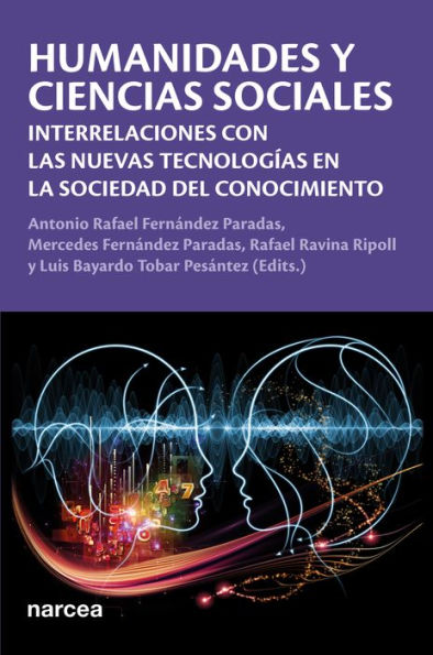 Humanidades y ciencias sociales: Interrelaciones con las nuevas tecnologías en la sociedad del conocimiento