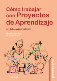 Title: Cómo trabajar con proyectos de aprendizaje en Educación Infantil, Author: M Dolores Muzás