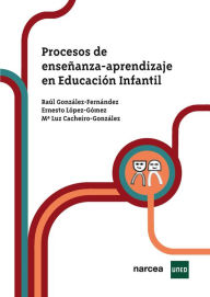 Title: Procesos de enseñanza-aprendizaje en Educación Infantil, Author: Raúl González-Fernández