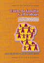 Entre la familia y el trabajo: Realidades y soluciones para la sociedad actual