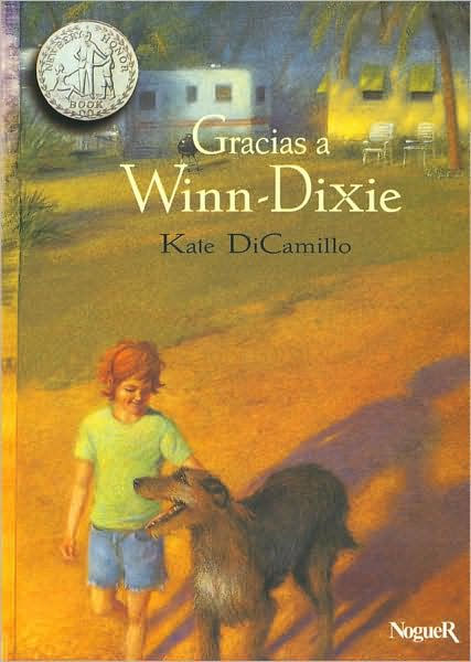 Gracias a Winn-Dixie (Because of Winn-Dixie) by Kate DiCamillo ...