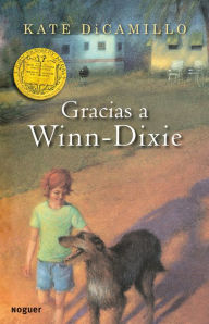 Title: Gracias a Winn-Dixie (Because of Winn-Dixie), Author: Kate DiCamillo