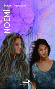 Title: Noemí: Una vida en proceso (Libro de Rut), Author: Dolores Aleixandre