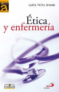 Title: Ética y enfermería, Author: Lydia Feito Grande