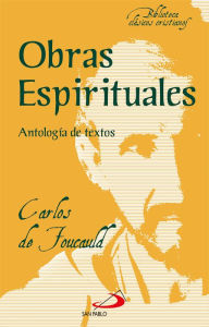 Title: Obras espirituales: Antología de Textos, Author: Carlos de Foucauld
