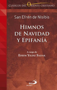 Title: Himnos de Navidad y Epifanía, Author: San Efrén de Nísibis