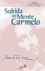 Title: Subida del monte Carmelo, Author: San Juan de la Cruz