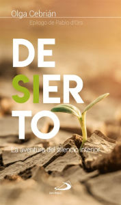 Title: Desierto: La aventura del silencio interior, Author: Olga Cebrián Fernández