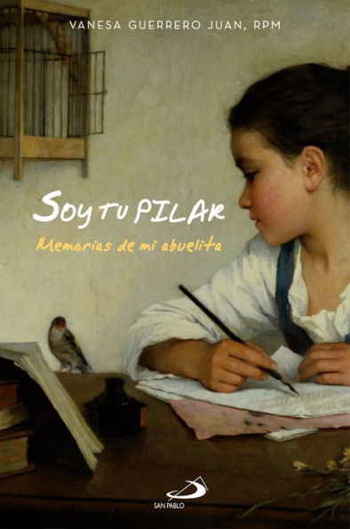 Soy tu Pilar: Memorias de mi abuelita