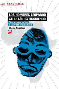 Title: Los hombres leopardo se están extinguiendo (eBook-ePub), Author: José María Caballero Cáceres