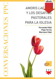 Title: Amoris Laetitia y los desafíos pastorales para la Iglesia, Author: Marciano Vidal García