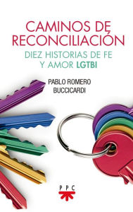 Title: Caminos de reconciliación, Author: Pablo Romero Buccicardi