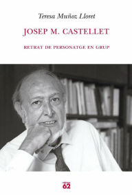 Title: Josep M. Castellet.: Retrat de personatge en grup, Author: Teresa Muñoz Lloret