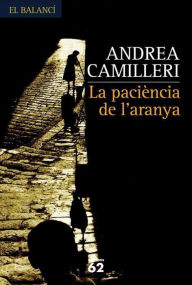 Title: La paciència de l'aranya, Author: Andrea Camilleri
