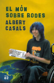 Title: El món sobre rodes, Author: Albert Casals