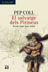 Title: El salvatge dels Pirineus, Author: Pep Coll