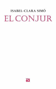Title: El conjur, Author: Isabel-Clara Simó Monllor