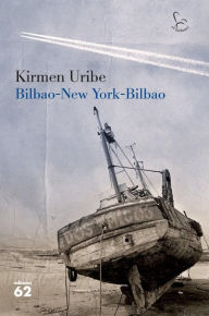 Title: Bilbao-New York-Bilbao (Edició en català), Author: Kirmen Uribe