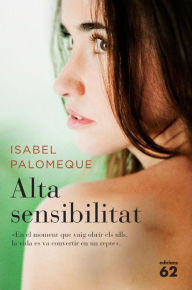 Title: Alta sensibilitat, Author: Inés Isabel Palomeque García