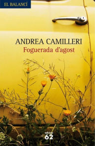 Title: Foguerada d'agost, Author: Andrea Camilleri