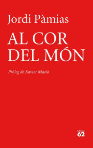 Title: Al cor del món, Author: Jordi Pàmias Grau
