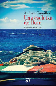 Title: Una escletxa de llum, Author: Andrea Camilleri